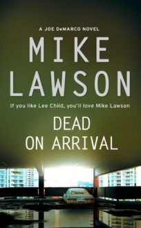 Dead on Arrival - Mike Lawson