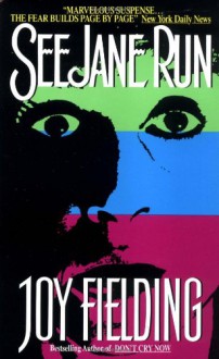 See Jane Run - Joy Fielding