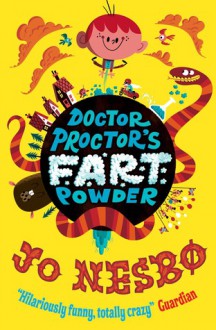 Doctor Proctor's Fart Powder - Jo Nesbo