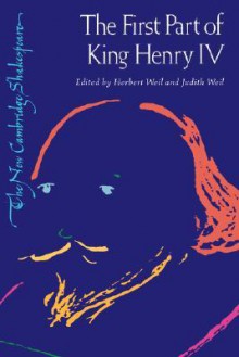 The First Part of King Henry IV - Judith Weil, Herbert Weil, William Shakespeare