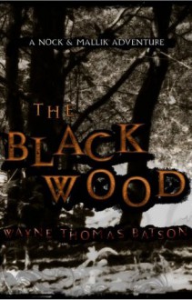 The Blackwood (The Door Within Trilogy) - Wayne Thomas Batson, Mary Lu Batson