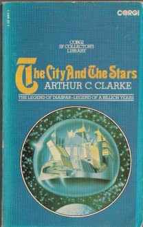 The City and The Stars - Arthur C. Clarke