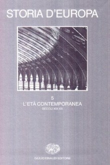 Storia d'Europa. 5: L'età contemporanea (secoli XIX-XX) - Paul Bairoch, Eric J. Hobsbawm