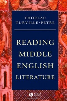 Reading Middle English Literature - Thorlac Turville-Petre