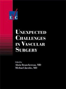 Unexpected Challenges in Vascular Surgery - Michael Jacobs