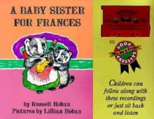 A Baby Sister for Frances - Russell Hoban, Lillian Hoban