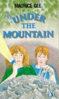 Under the Mountain - Maurice Gee