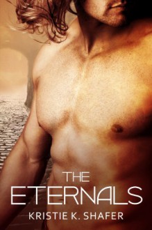 The Eternals - Kristie K Shafer