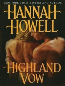 Highland Vow - Hannah Howell, Sophie Eastlake, Angela Dawe