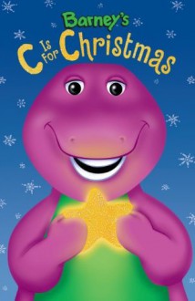 Barney's C is for Christmas - Gayla Amaral