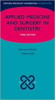 Medicine and Surgery for Dentists - Crispian Scully, Athanasios Kalantzis