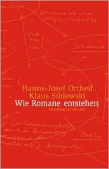 Wie Romane entstehen - Hanns-Josef Ortheil