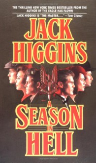 A Season in Hell - Jack Higgins