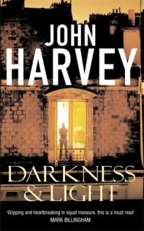 Darkness and Light - John Harvey