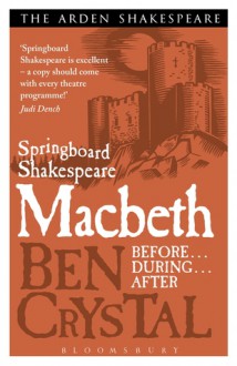 Macbeth (Springboard Shakespeare) by Ben Crystal - Ben Crystal