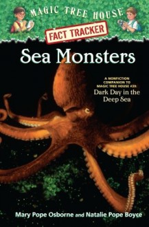 Sea Monsters (Magic Tree House Research Guides) - Mary Pope Osborne, Natalie Pope Boyce, Sal Murdocca