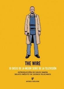 The Wire. 10 dosis de la mejor serie de la televisión - aavv