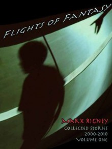 Flights of Fantasy - Mark Rigney