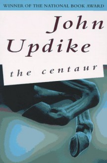 The Centaur - John Updike