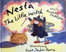 Nesta, the Little Witch - Angela McAllister, Susie Jenkin-Pearce