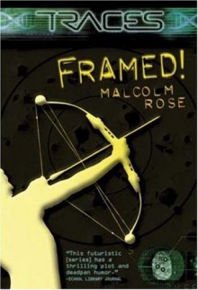 Framed! - Malcolm Rose