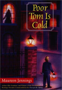 Poor Tom Is Cold - Maureen Jennings