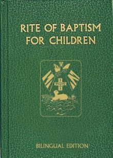 Rite of Baptism for Children (Bilingual Edition) - United States Conference of Catholic Bishops (USCCB)