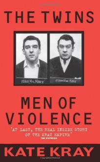 The Twins: Men of Violence - Kate Kray