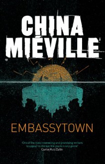 Embassytown - China Mieville