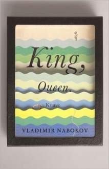 King, Queen, Knave - Vladimir Nabokov