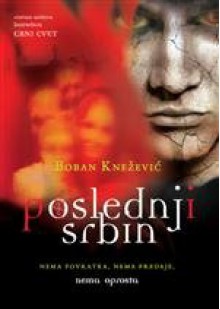 Poslednji Srbin - Boban Knežević