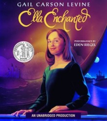 Ella Enchanted - Gail Carson Levine, Eden Riegel