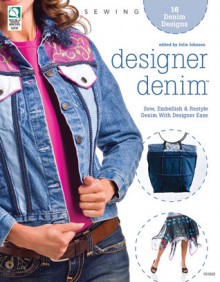 Designer Denim - Julie Johnson, Diane Schmidt
