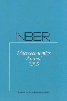 Nber Macroeconomics Annual 1995 - Ben S. Bernanke, Julio J. Rotemberg