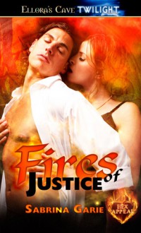 Fires of Justice - Sabrina Garie