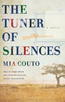 The Tuner of Silences (Biblioasis International Translation Series) - Mia Couto, David Brookshaw