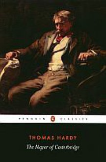 The Mayor of Casterbridge - Thomas Hardy