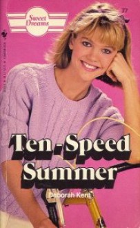 Ten-Speed Summer - Deborah Kent