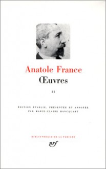 Oeuvres, tome 2 - Anatole France