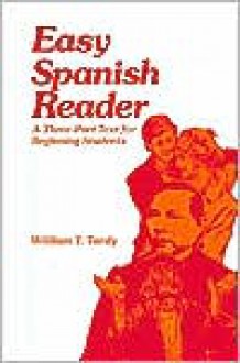 Easy Spanish Reader - William T. Tardy