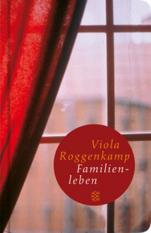 Familienleben - Viola Roggenkamp