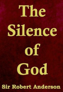 The Silence of God - Robert Anderson