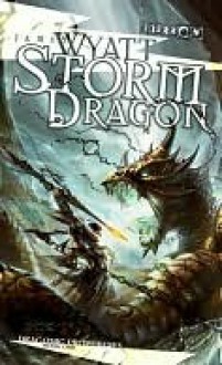 Storm Dragon (Eberron: The Draconic Prophecies, #1) - James Wyatt