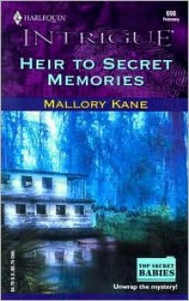 Heir to Secret Memories - Mallory Kane