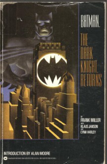 Batman: The Dark Knight Returns - Frank Miller, Klaus Janson, Lynn Varley