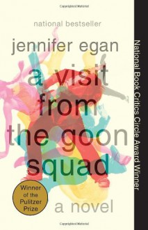 A Visit from the Goon Squad - Jennifer Egan