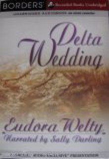 Delta Wedding - Eudora Welty