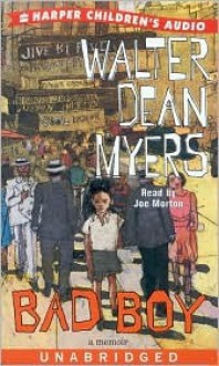 Bad Boy: A Memoir (Audio) - Walter Dean Myers, Joe Morton