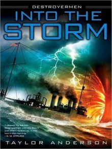 Into the Storm (Destroyermen Series #1) (Library Edition) - Taylor Anderson, William Dufris