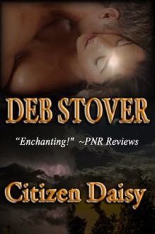 Citizen Daisy - A Time Travel Romance - Deb Stover